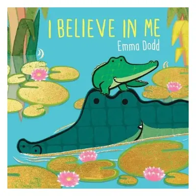 I Believe in Me - Dodd, Emma