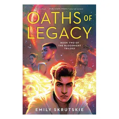 Oaths of Legacy - Skrutskie, Emily