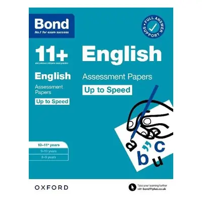 Bond 11+: Bond 11+ English Up to Speed Assessment Papers with Answer Support 10-11 years: Ready 