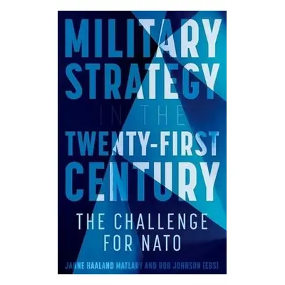 Military Strategy in the 21st Century