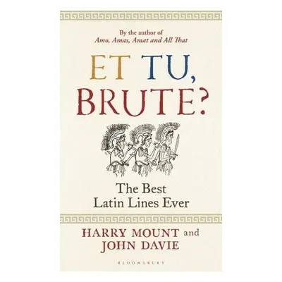 Et tu, Brute? - Mount, Harry a Davie, John