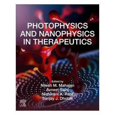 Photophysics and Nanophysics in Therapeutics