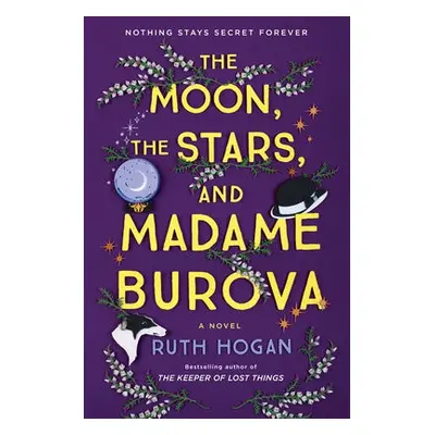 Moon, the Stars, and Madame Burova - Hogan, Ruth