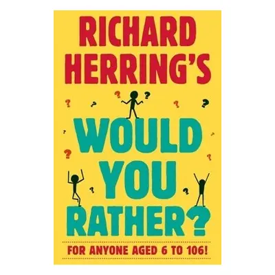 Richard Herring's Would You Rather? - Herring, Richard