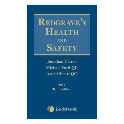 Redgrave's Health and Safety - Clarke, Jonathan (Barrister, Old Square Chambers) a Ford, Profess