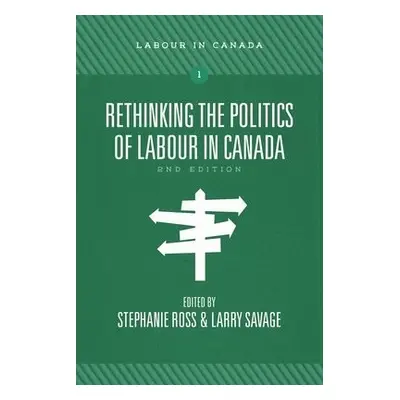 Rethinking the Politics of Labour in Canada