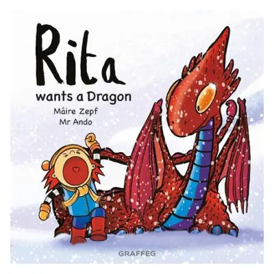 Rita wants a Dragon - Zepf, Maire