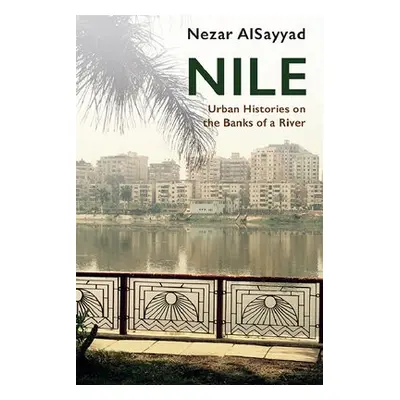 Nile - AlSayyad, Nezar