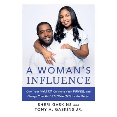 Woman's Influence - Gaskins, Tony A. a Gaskins, Sheri