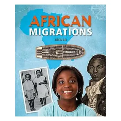 African Migrations - Adi, Hakim