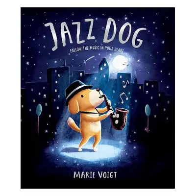 Jazz Dog - Voigt, Marie