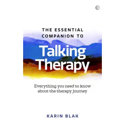 Essential Companion to Talking Therapy - Blak, Karin