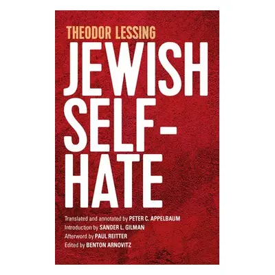 Jewish Self-Hate - Lessing, Theodor