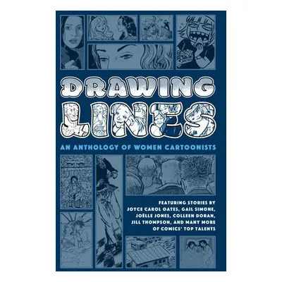 Drawing Lines: An Anthology of Women Cartoonists - Oates, Joyce Carol a Simone, Gail a Coover, C