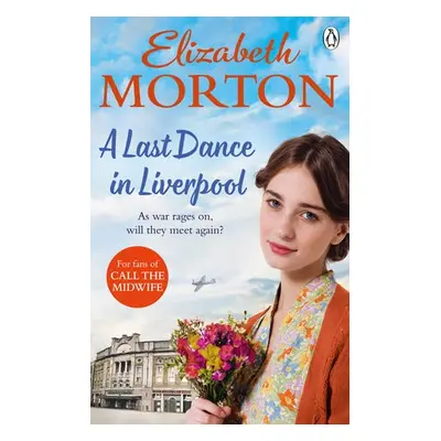 Last Dance in Liverpool - Morton, Elizabeth