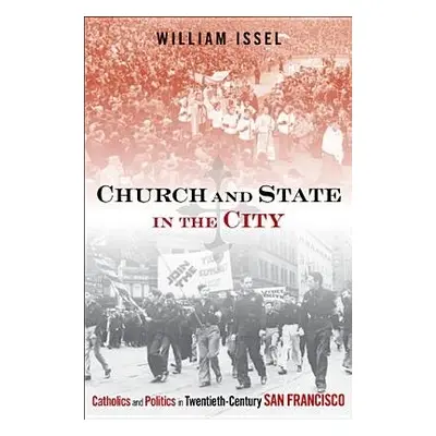 Church and State in the City - Issel, William