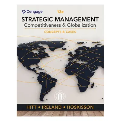 Strategic Management: Concepts and Cases - Hitt, Michael (Texas A a M University) a Ireland, R. 