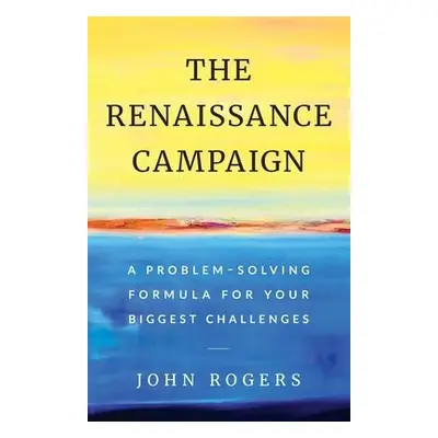 Renaissance Campaign - Rogers, John