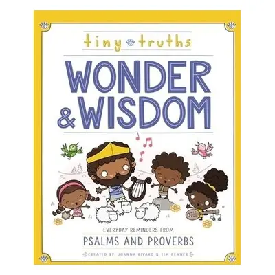 Tiny Truths Wonder and Wisdom - Rivard, Joanna a Penner, Tim