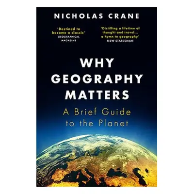 Why Geography Matters - Crane, Nicholas