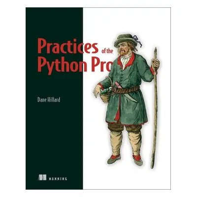 Practices of the Python Pro - Hillard, Dane