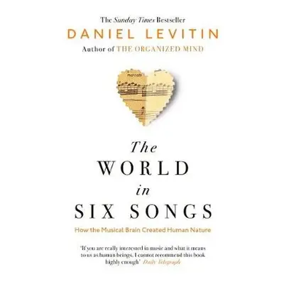 World in Six Songs - Levitin, Daniel