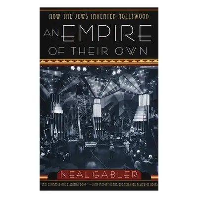 Empire of Their Own - Gabler, Neal