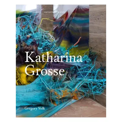 Katharina Grosse - Volk, Gregory