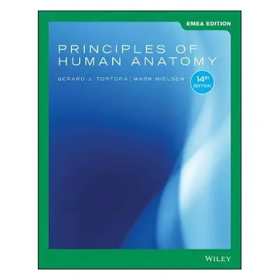 Principles of Human Anatomy, EMEA Edition - Tortora, Gerard J. (Bergen Community College) a Niel