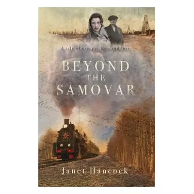 Beyond the Samovar - Hancock, Janet