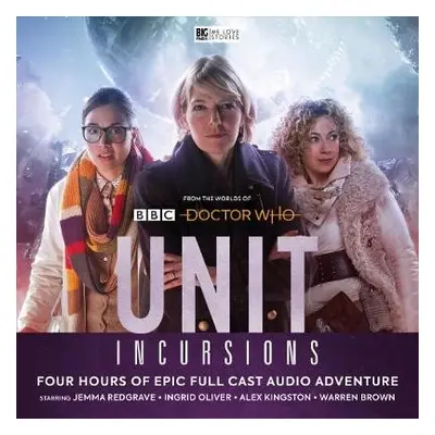 UNIT - The New Series: 8. Incursions - Morris, Jonathan a McMullin, Lisa a Adams, Guy