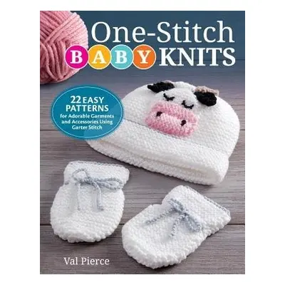 One-Stitch Baby Knits - Pierce, Val