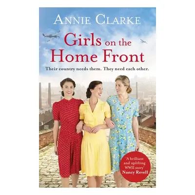 Girls on the Home Front - Clarke, Annie