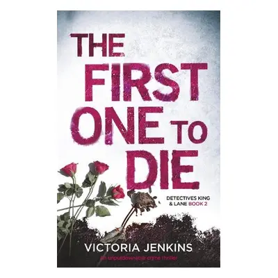 First One to Die - Jenkins, Victoria