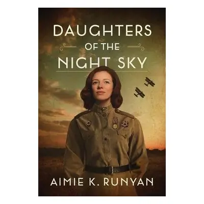 Daughters of the Night Sky - Runyan, Aimie K.