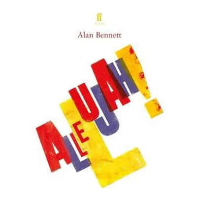 Allelujah! - Bennett, Alan