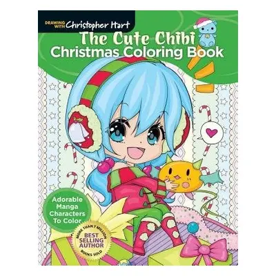 Cute Chibi Christmas Coloring Book - Hart, Christopher