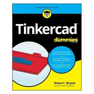 Tinkercad For Dummies - Bryant, Shaun C.