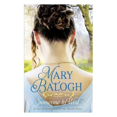 Someone to Wed - Balogh, Mary