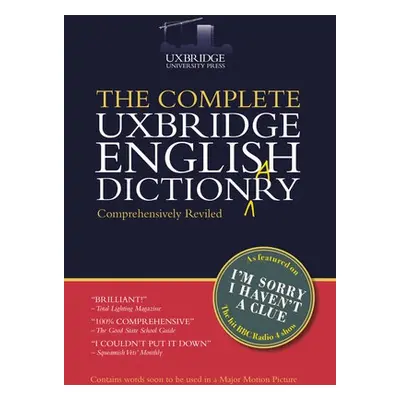 Complete Uxbridge English Dictionary - Garden, Graeme a Brooke-Taylor, Tim a Cryer, Barry a Nais