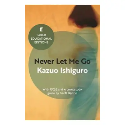 Never Let Me Go - Ishiguro, Kazuo