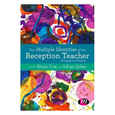 Multiple Identities of the Reception Teacher