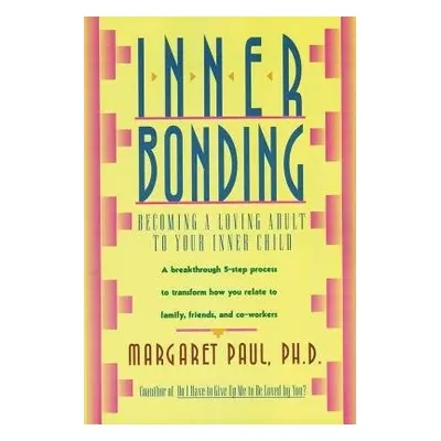 Inner Bonding - Paul, Margaret