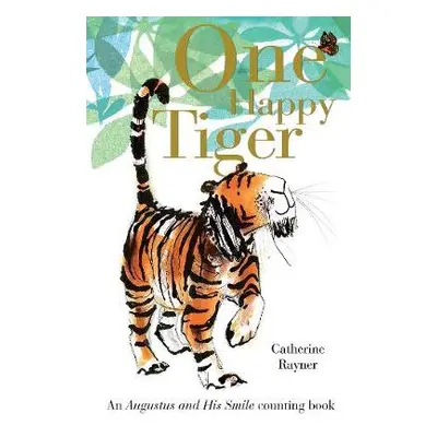 One Happy Tiger - Rayner, Catherine