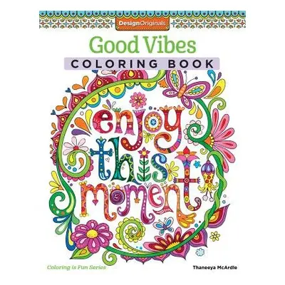 Good Vibes Coloring Book - McArdle, Thaneeya