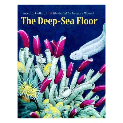 Deep-Sea Floor - Collard, Sneed B., III