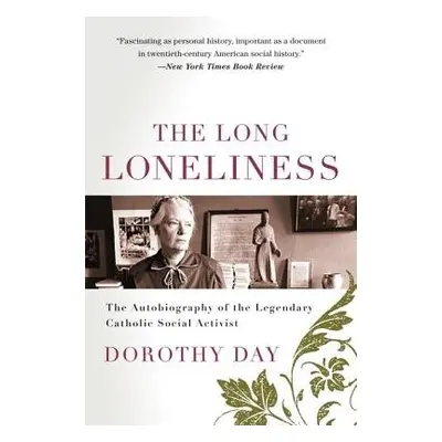 Long Loneliness - Day, Dorothy