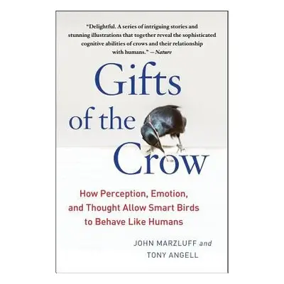 Gifts of the Crow - Marzluff, John a Angell, Tony