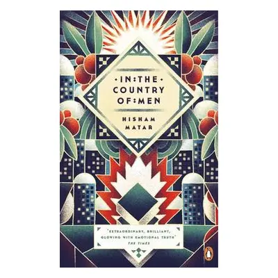 In the Country of Men - Matar, Hisham