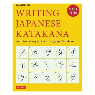 Writing Japanese Katakana - Gleeson, Jim